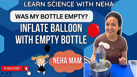 Heat’s magic: Watch the balloon expand as the bottle warms up! Learn Science with Neha