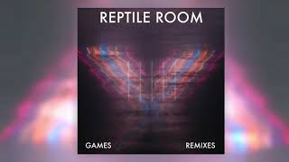 Смотреть клип Reptile Room - Games (Future Kicks Remix)