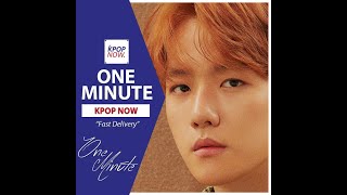 [ 1 MINUTE KPOP NOW ]: Baekhyun, Loco, EXO & Hwasa