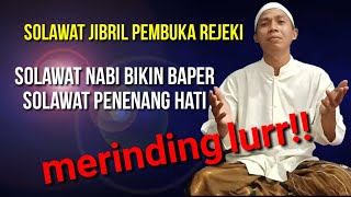 SOLAWAT JIBRIL BIKIN BAPER MENGGETARKAN JIWA