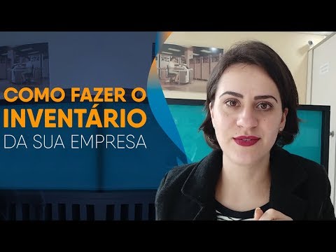 Vídeo: Como Fazer Um Inventário De Uma Empresa