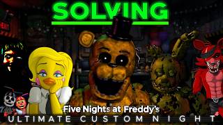 I FINALLY Solved FNAF: Ultimate Custom Night.