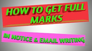 How to get full marks in Notice & Email writing# Notice  & Email writing#ICSE english language
