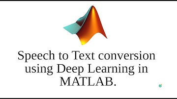 Speech to Text conversion using Deep Learning in MATLAB