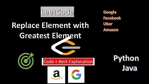 Replace Elements with Greatest Element on Right Side | leetcode : 1299 | in python