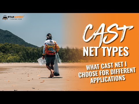 CAST NET TYPES. What cast net I choose for different applications