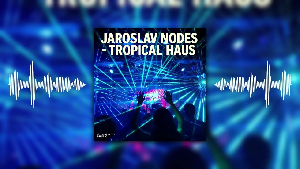 Jaroslav Nodes - Tropical Haus