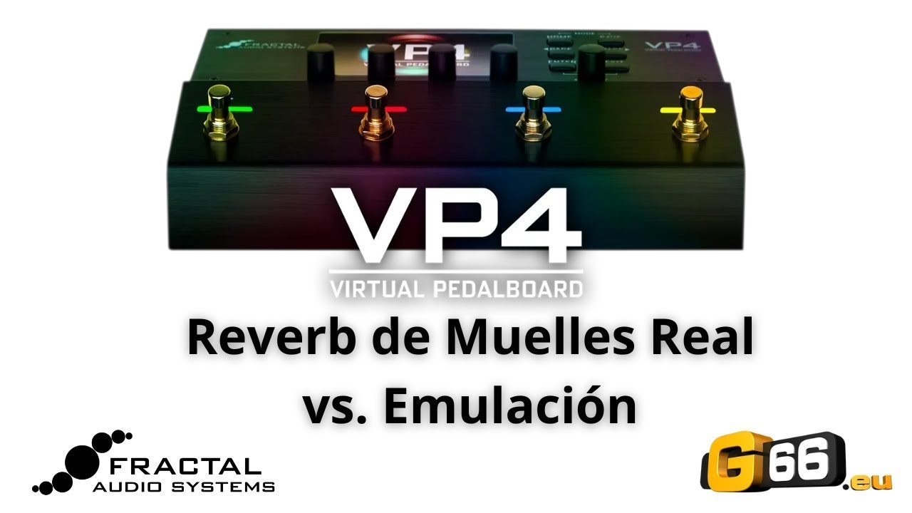 VP4 - Reverb de Muelles Real vs Emulación
