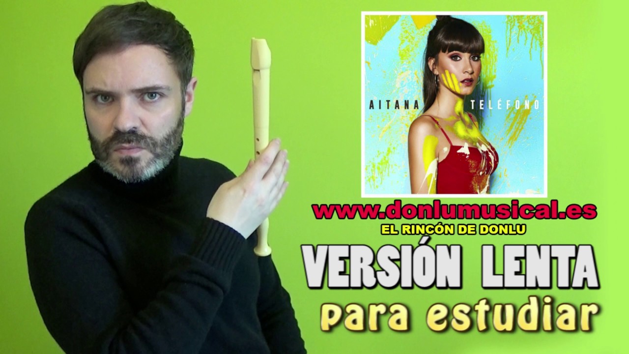 AITANA TELÉFONO Flauta dulce con notas explicadas YouTube