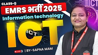 EMRS New Vacancy 2025 | EMRS TGT PGT NT 2025 | Information &amp; Technology Class 9 | ICT By Sapna Ma’am