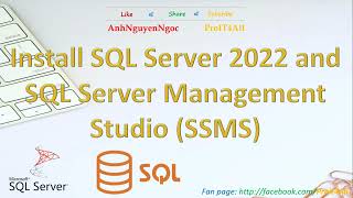 Cài đặt SQL Server 2022 và SQL Server Management Studio (SSMS)