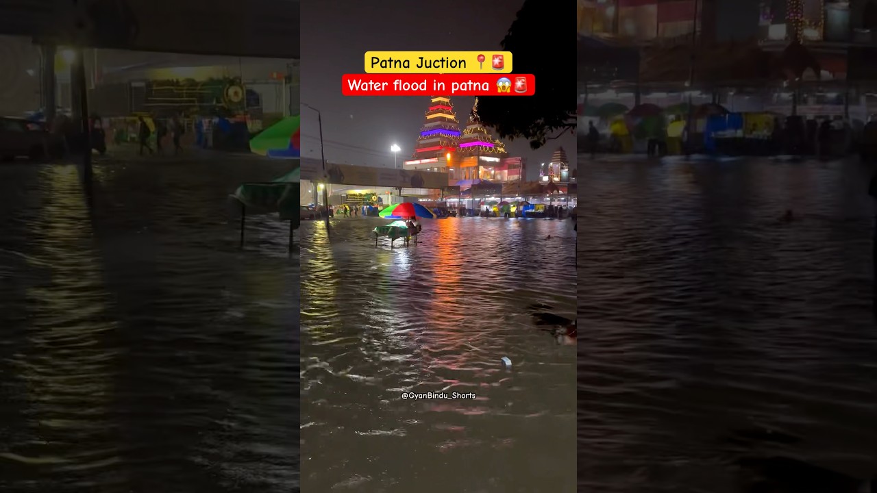 Water flood in patna 😱| Patna Juction Water flood | 
