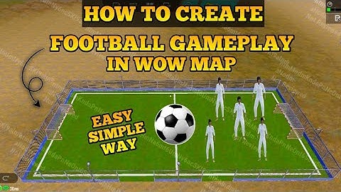 How To Create Football Gameplay in WOW Map | PUBG Mobile WOW Map Tutorial