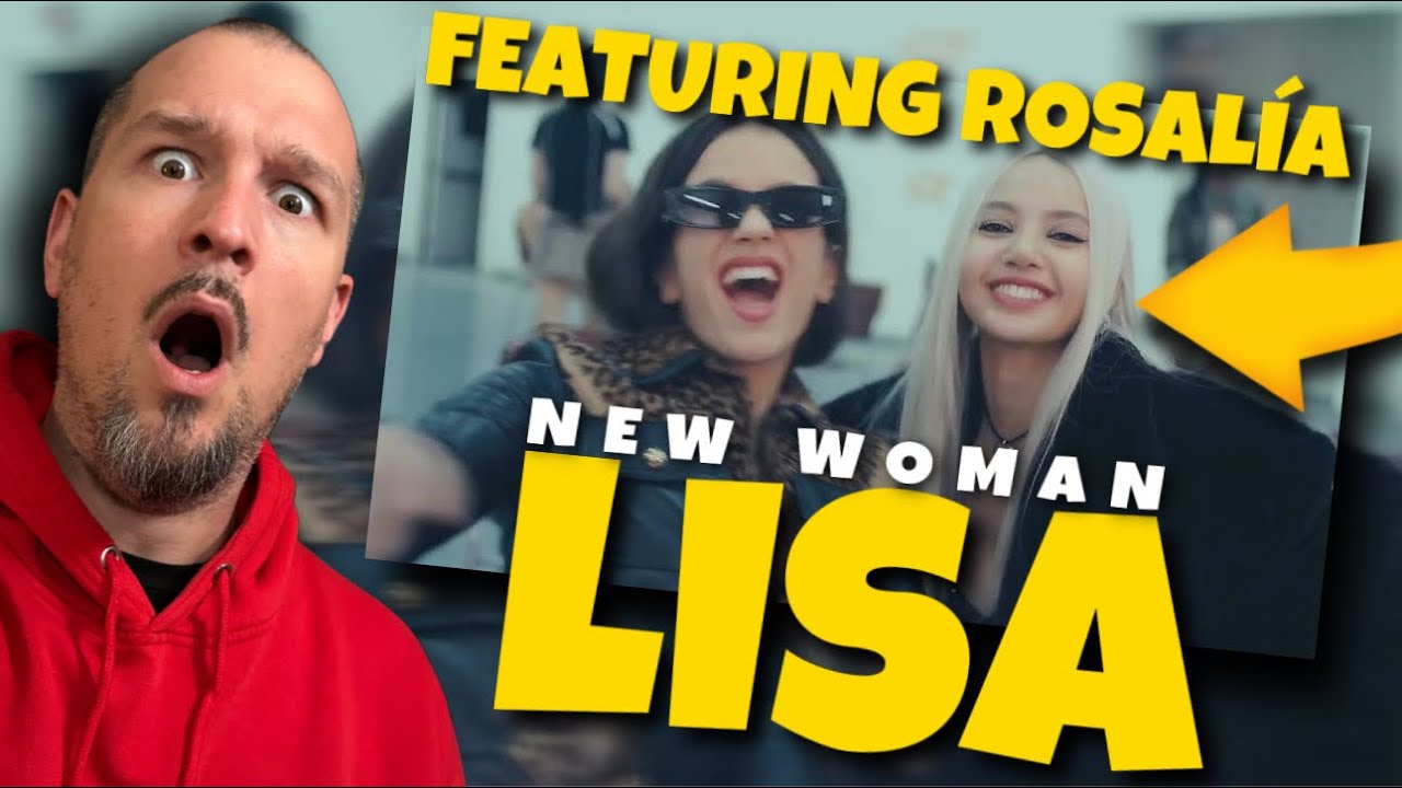 FIRST EVER REACTION to Lisa - New Woman ft Rosalia | She Just DOES NOT Miss!
