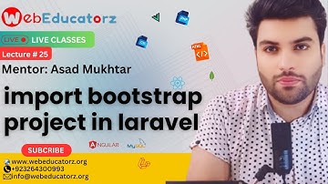 import bootstrap project in laravel FSWD Batch 35 # Lecture 25 #webeducatorz #programming #coding