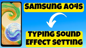 Samsung A04s Typing Sound on/off || Samsung Typing Sound Effect setting