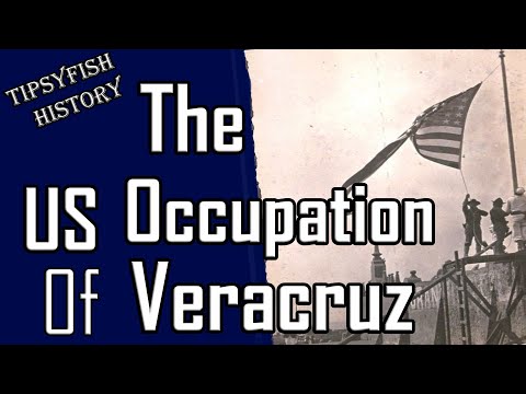 The Forgotten US-Mexican War: The 1914 US Occupation of Veracruz