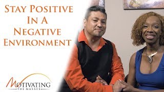 How To Stay Positive In A Negative Environment  Lisa Nichols