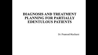 DIAGNOSIS AND TREATMENT PLANNNING FOR PARTIALLY EDENTULOUS PATIENT screenshot 5