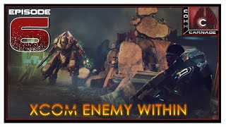 CohhCarnage Plays XCOM: Enemy Within - Episode 6