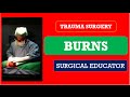 Burns injuryhow to diagnose  treat trauma surgery