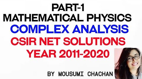 PART-1 | CSIR NET solutions of complex analysis | Year 2011- 2020