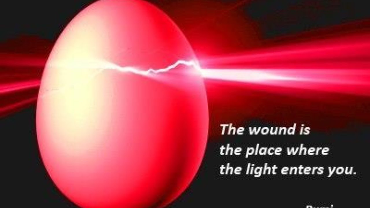 Enter light. The wound is the place where the Light enters you перевод.