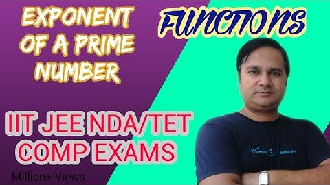 Exponent of a prime number in n! I PERMUTATIONS AND COMBINATIONS I Exponent of Prime in Factorial