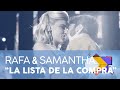 “LA LISTA DE LA COMPRA” – RAFA y SAMANTHA | GALA 6 | OT 2020