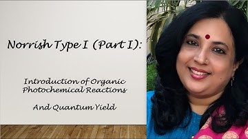 Norrish Type I (Part I): Photochemical Reactions and Quantum Yield