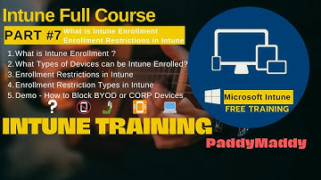 Intune Training Series No#7 | What is Intune Enrollment | Enrollment Restrictions in Intune