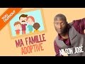 Nilson jose  ma famille adoptive