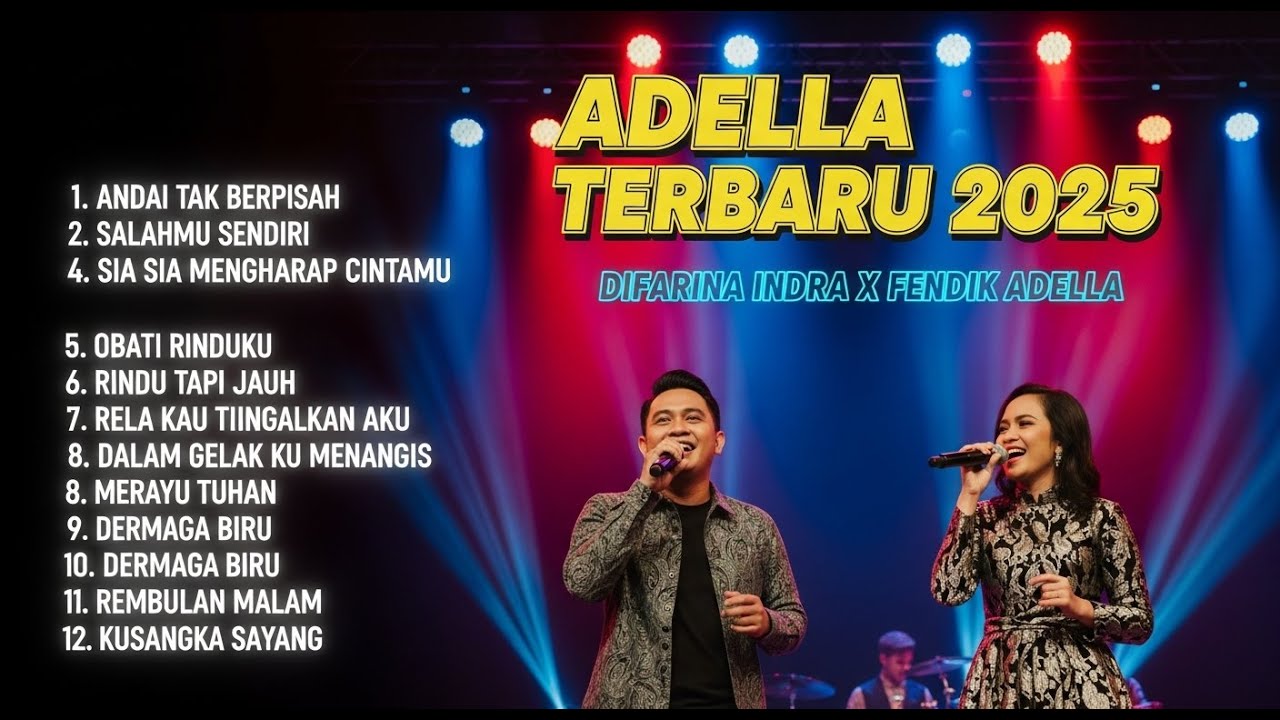 DIFARINA INDRA Ft FENDIK ADELLA ANDAI TAK BERPISAH SALAHMU SENDIRI OM ADELLA TERBARU viral 2025