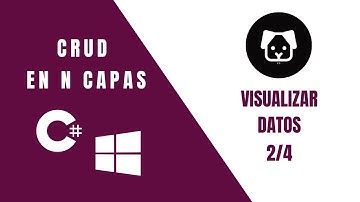 CRUD en N capas con C# (Parte 2/4)