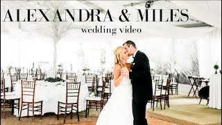 Alexandra & Miles | Wedding Video
