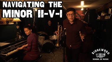 Jazz Improvisation Ep. 7: How to Navigate a Minor ii-V-i