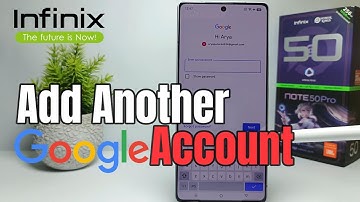 How To Add Another Google Account in Infinix Note 50 Pro | Login to Google Account in Infinix