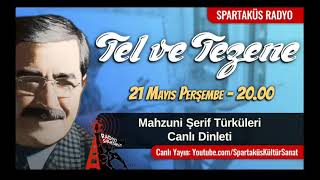 Radyo Spartaküs Tel Ve Tezene Ii Mahzuni Şerif Türküleri Ii 21 Mayıs 2020