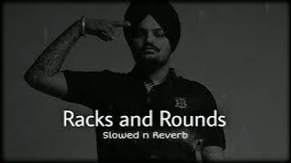 Racks And Rounds (Slowed Reverb) | Sidhu Moose Wala