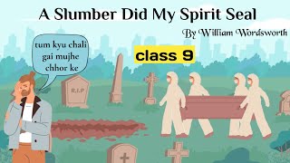 a slumber did my spirit seal class 9 in hindi  / class 9 beehive a slumber did my spirit seal