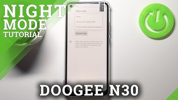 How to Enable Eye Comfort Mode on DOOGEE N30 – Enable Night Light