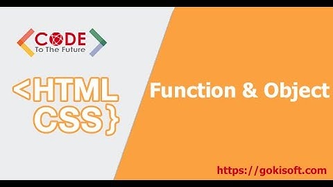Phần 11/1 | Tìm hiểu về function javascript & object javascript | Khoá học lập trình Javascript