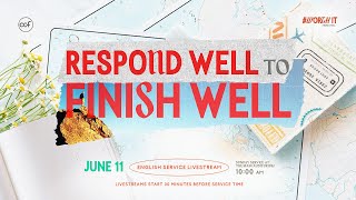 Respond Well To Finish Well | Edric Mendoza