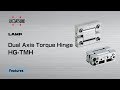 Dual Axis Torque Hinge HG-TMH