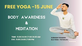 Subhash Yogakro -Body Awareness &amp; Meditation - 15 June - Sahaj Yoga - M- Free Live Yoga Live
