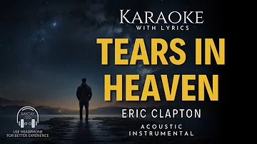 Tears in Heaven - Eric Clapton (Instrumental Acoustic Karaoke)