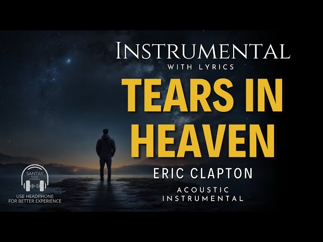 Tears in Heaven - Eric Clapton (Instrumental Acoustic Karaoke) class=