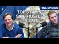 Top 6 Paying Side-Hustles in 2021! (Are You Ready to Make More Money?)