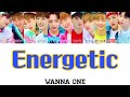 에너제틱(Energetic/エナジェティック)-Wanna One(워너원/わなわん)【日本語字幕/かなるび/歌詞】(+掛け声)