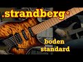 .strandberg* boden Standard 6 Tremolo bengal burst - demo - using Plini Neural DSP